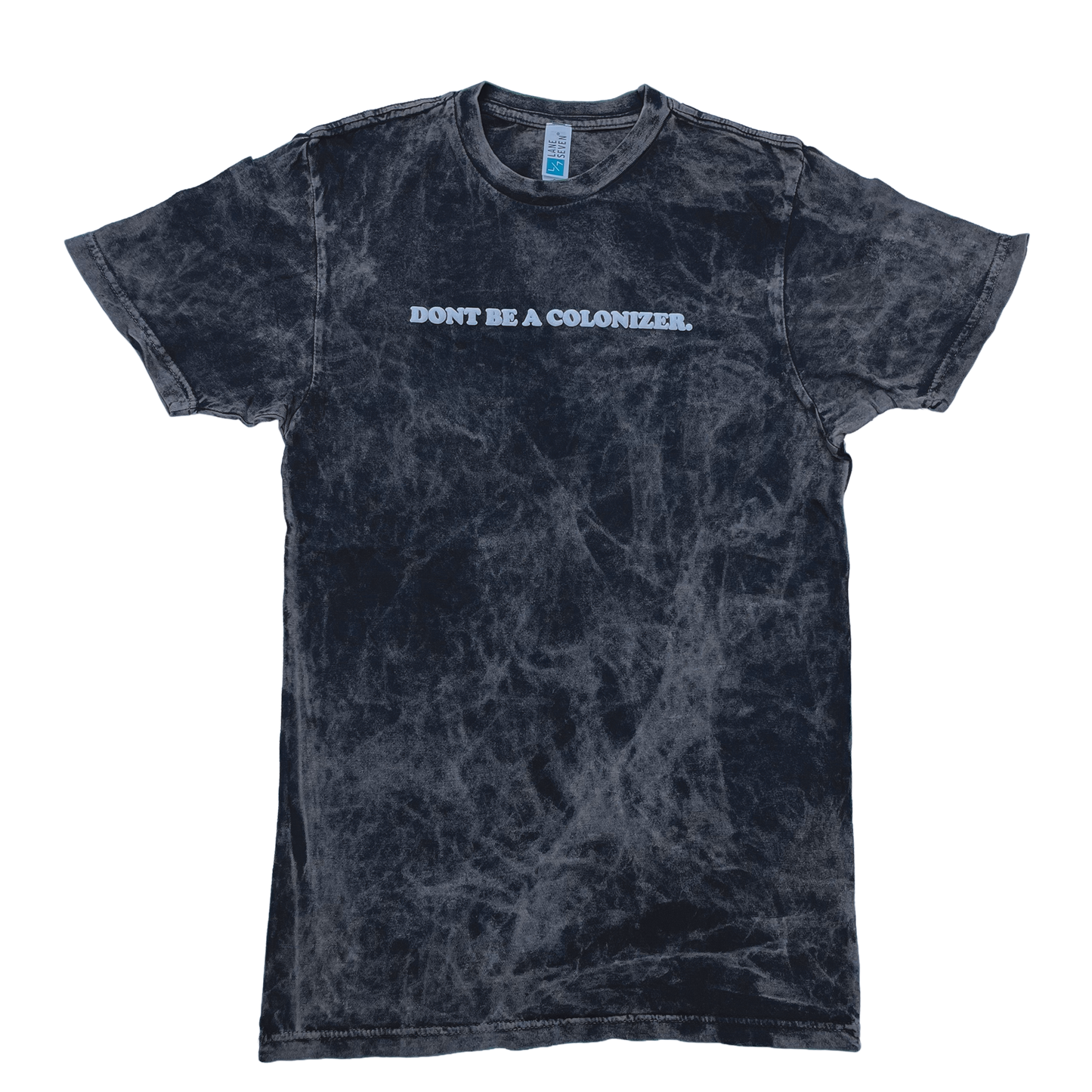 Don't Be A Colonizer Acid Wash T-Shirt