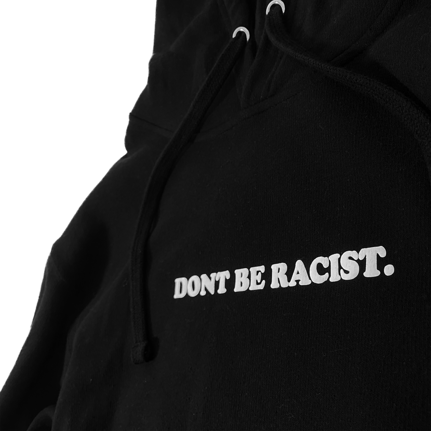 Don't Be Racist Hoodie